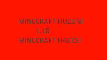 MINECRAFT 1.10 HUZUNI | TUTORIAL HOW TO DOWNLOAD AND INSTALL | MINECRAFT HACKS