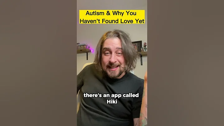 Autism & Why You Haven't Found Love Yet @hikiapp #autism #actuallyautistic #shorts