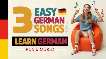 3 Easy German Songs! – Learn German through Music & Fun A1–A2