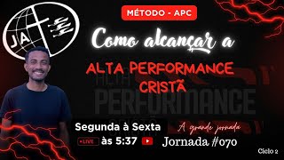 Alta Performance Crista - A Grande Jornada - #070