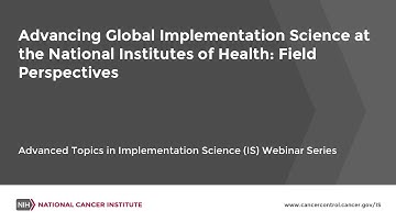 Advancing Global Implementation Science at the National Institutes of Health: Field Perspectives