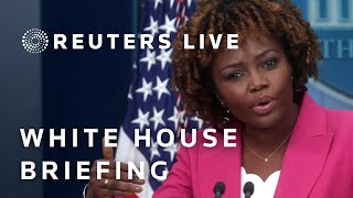 Live: White House Briefing With Karine Jean-Pierre