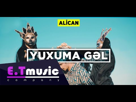 Alican - Yuxuma Gəl (Official Video, 2018)