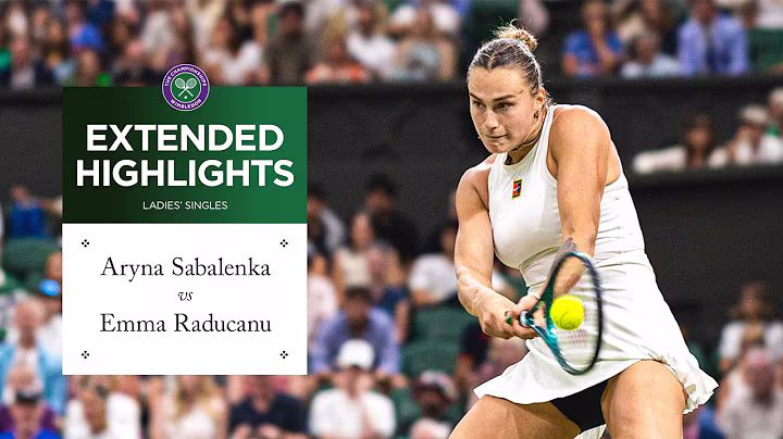 A high-quality epic! | Aryna Sabalenka vs Emma Raducanu | Extended Highlights | Wimbledon 2025