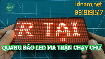 Bộ Quang Báo LED Ma Trận Hiển Thị Chữ Full Màn Hình LDNam