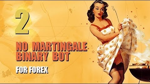 Profitable binary bot for Forex (part 2)