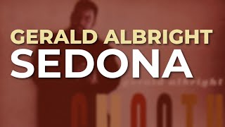 Gerald Albright - Sedona (Official Audio)