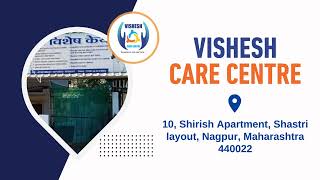 Vishesh Care Centre: Your Oasis of Wellness in Nagpur