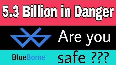 Blue Borne Attack on Bluetooth