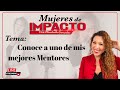 Conoce a uno de mis mejores Mentores