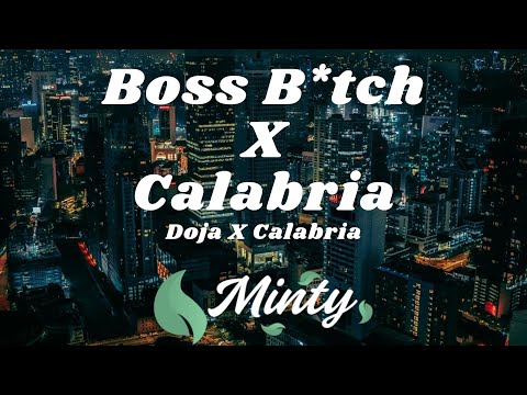 Doja Cat - Boss B*tch X Calabria (Mashup) | TikTok
