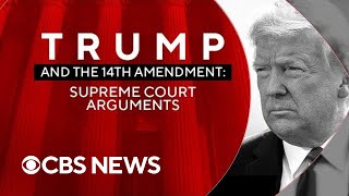 Supreme Court hears arguments on Trump's ballot eligibility in 2024 race | full audio