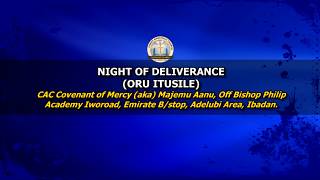 NIGHT OF DELIVERANCE - ORU ITUSILE // 27-08-2026