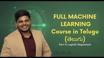 Logistic Regression | complete machine learning course in Telugu | part 11