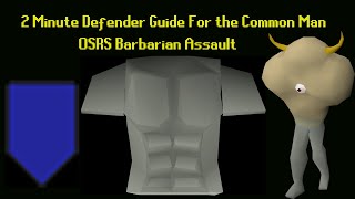 2 minute Defender Guide for Level 5 or Torso ┃Barbarian Assault