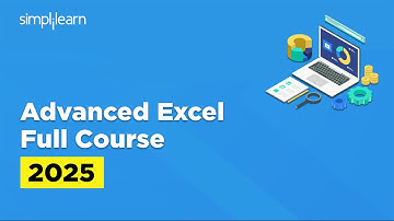 Advanced Excel Full Course 2026 | Advanced Excel Tutorial | Advanced Excel Course | Simplilearn