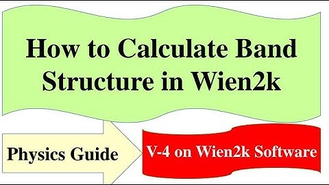 Band Structure Calculations By Wien2k In English l Wien2k Videos l Physics Guide