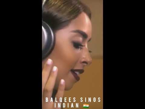 Balqees sings Indian 🇮🇳