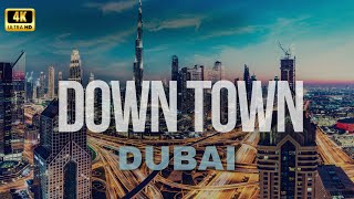 Downtown Dubai 4K
