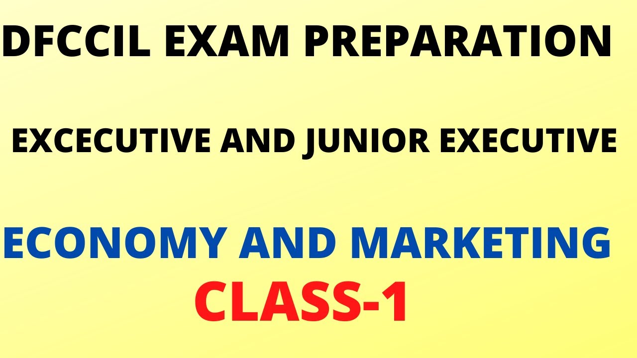 DFCCIL ECONOMY AND MARKETING CLASS -1|EXECUTIVE AND JUNIOR EXECUTIVE