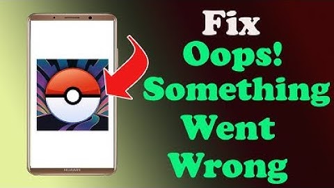 ✅How to Fix Pokémon GO App Oops something Went Wrong Error on Android ✅