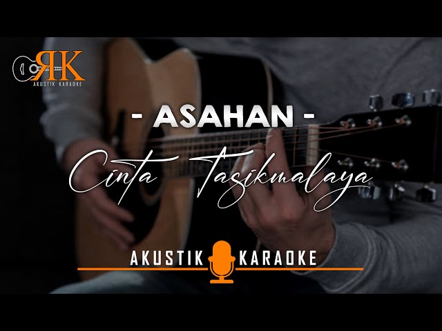 Cinta Tasikmalaya - Asahan | Akustik Karaoke class=