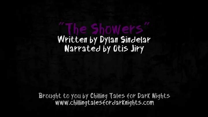 "The Showers" creepypasta by Dylan Sindelar feat. ...