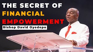 BISHOP DAVID OYEDEPO | THE SECRET OF FINANCIAL EMPOWERMENT | Prosperity Principles
