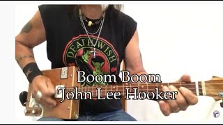 Boom Boom John Lee Hooker Lesson For 3 String Cigar Box Guitar Is