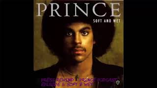 Soft and Wet: Press Rewind - Prince Lyrics Podcast