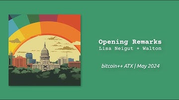 Opening Remarks | Lisa Neigut | bitcoin++ ATX script edition | May 2024