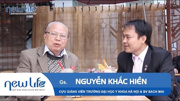 [NewLife] - Giáo sư Nguyễn Khắc Hiền nói về sản phẩm máy lọc nước Newlife