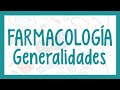 FARMACOLOGÍA Generalidades | ¡Fácil explicación!