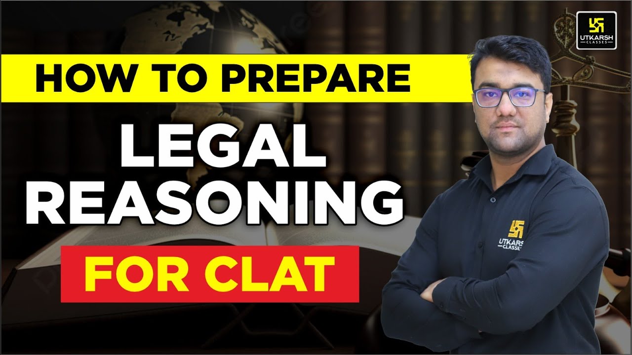 How to Prepare Legal Reasoning for CLAT? | Best Strategy for Legal ...