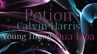 💜Calvin Harris, Dua Lipa & Young Thug - Potion (Lyrics)🔷🎵