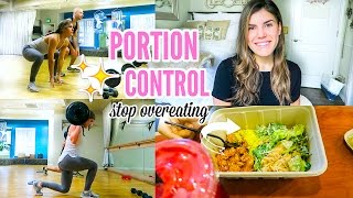 Healthy Eating | Portion Control + How To Stop Overeating