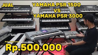 Jual | BURUAN SIKAT | Review | Keyboard Yamaha Psr 1500 VS Yamaha psr 3000