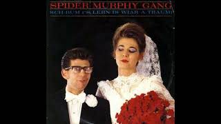 Spider Murphy Gang - Sch Bum (&#39;s Leb&#39;n is wiar a Traum) - 1984