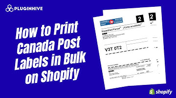 How to Print Canada Post Labels in Bulk on Shopify
