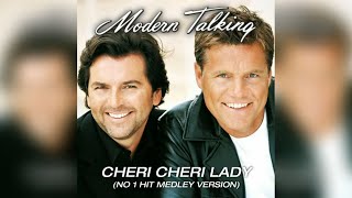 Modern Talking - Cheri Cheri Lady (No. 1 Hit Medley Full Version) Resimi