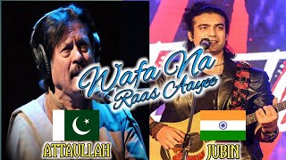 Wafa Na Raas Aayee Song. Jubin Nautiyal VS Attaullah Khan.