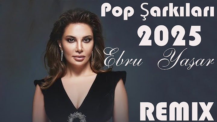 Ebru Yaşar - Pop Şarkıları (Remix 2025) Yığma Türkçe Şarkılar