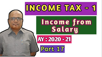 Income Tax I AY 2020-21 I Income from Salary I Theory and Problem I Part 17 I Khan Commerce Tutorial