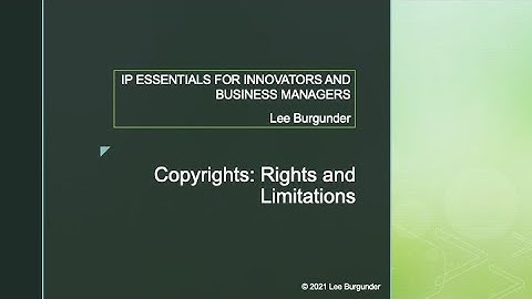Copyrights: Rights and Limitations
