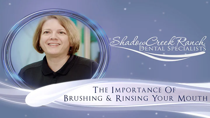 The Importance Of Brushing & Rinsing Your Mouth