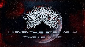 Labyrinthus Stellarum - Take us Home (Official Music Video)