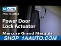 How to Replace Power Door Lock Actuator 1992-2003 Mercury Grand Marquis