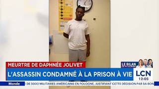 Meurtre De Daphnée Jolivet Lassassin Condamné À La Prison À Vie
