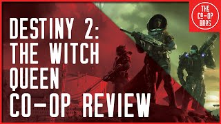 Destiny 2 Witch Queen Co-Op Review | Is It Time to Return?