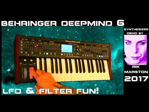 Behringer DeepMind 6 LFO & Filter FUN! 2017 Analog Synthesizer Rik Marston